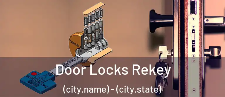 Door Locks Rekey (city.name) - (city.state)